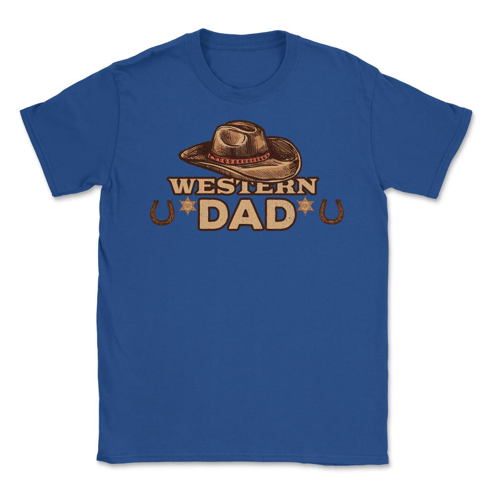 Western Dad Unisex T-Shirt - Royal Blue