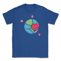 Loving my Planet Earth Day Unisex T-Shirt - Royal Blue