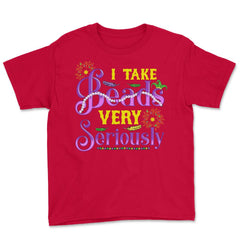 Mardi Gras I take Beads Very Seriously Funny Gift product Youth Tee - Red