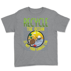 Recycle Save the Ocean for Earth Day Gift design Youth Tee - Grey Heather