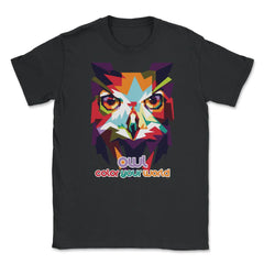 Owl Color Your World Colorful Owl graphic print Unisex T-Shirt - Black