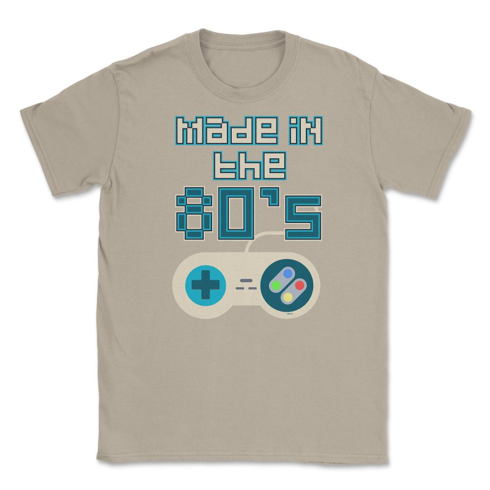Made in the 80’s Game Controller Shirt Gift T-Shirt Unisex T-Shirt - Cream