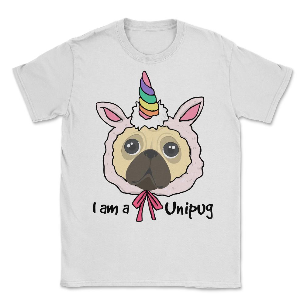 I am a Unipug graphic Funny Humor pug gift tee Unisex T-Shirt - White