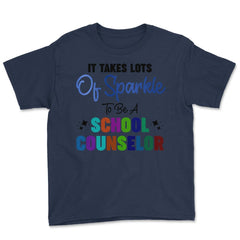 Funny It Takes Lots Of Sparkle To Be A School Counselor Gag print - Navy
