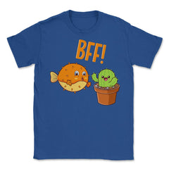 Cactus & Puffer Fish BFF! Funny Bestie Kawaii Friends product Unisex - Royal Blue