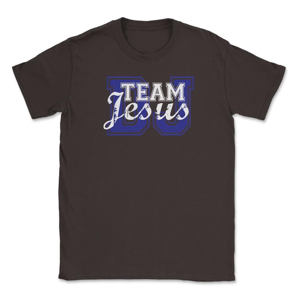 Team Jesus Unisex T-Shirt - Brown