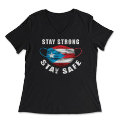 Stay Strong Stay Safe Puerto Rican Flag Mask Solidarity graphic - Women's V-Neck Tee - Black