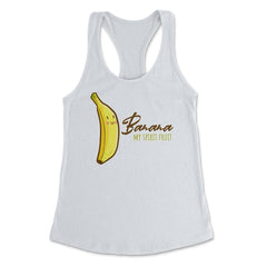 Banana is My Spirit Fruit Funny Humor Gift product Women's Racerback - White