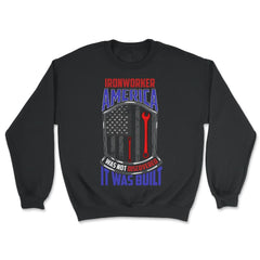 Ironworker American Flag & Wrench Grunge Design Gift print - Unisex Sweatshirt - Black