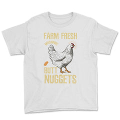 Farm Fresh Organic Butt Nuggets Chicken Nug graphic Youth Tee - White