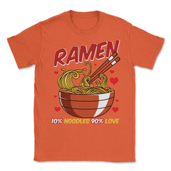 Ramen Bowl 10% noodles 90% love Japanese Aesthetic Meme graphic - Orange