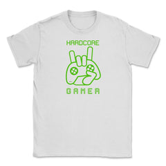 Hardcore Gamer Fun Humor Gaming T-Shirt Tee Shirt Gift Unisex T-Shirt - White
