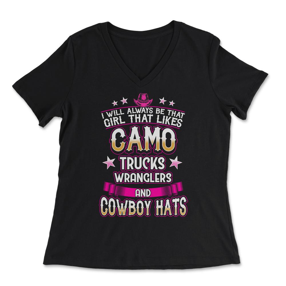 I will always be that Girl that likes Camo Trucks print - Women's V-Neck Tee - Black