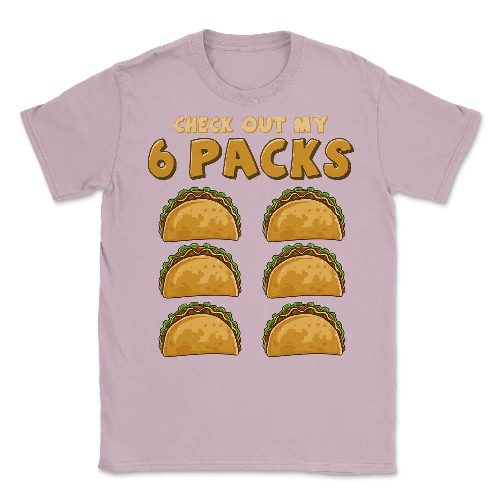 Check Out My Six Pack Funny Taco Tuesday or Cinco de Mayo graphic - Light Pink