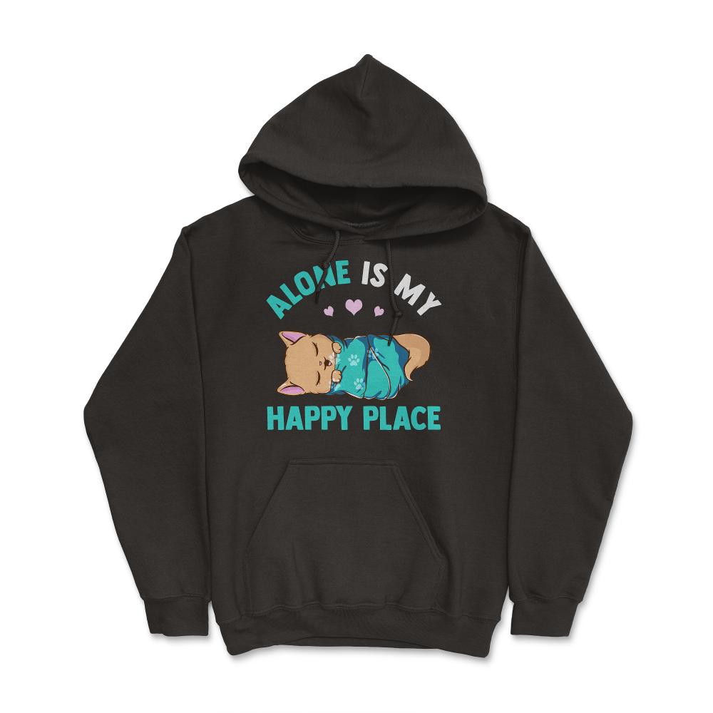 Alone is My Happy Place Design for Kitty Lovers product - Hoodie - Black