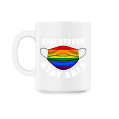Gay Rainbow Pride Flag Mask Stay Strong Stay Safe Awareness product - 11oz Mug - White