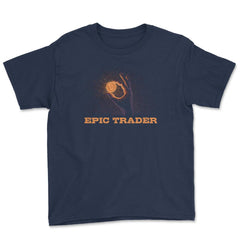 Bitcoin Epic Trader For Crypto Fans or Traders print Youth Tee - Navy