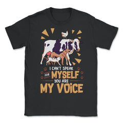 I Can’t Speak For Myself You Are My Voice Retro Vintage design - Unisex T-Shirt - Black