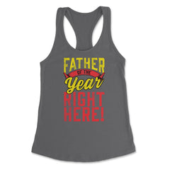Father of the Year Right Here! Funny Gift for Father's Day design - Dark Grey