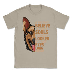 If you don't believe they have souls German Shepperd Lover print - Cream