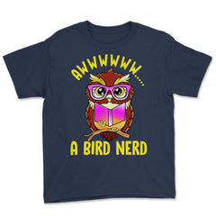 A Bird Nerd Owl Funny Humor Reading Owl print Youth Tee - Navy