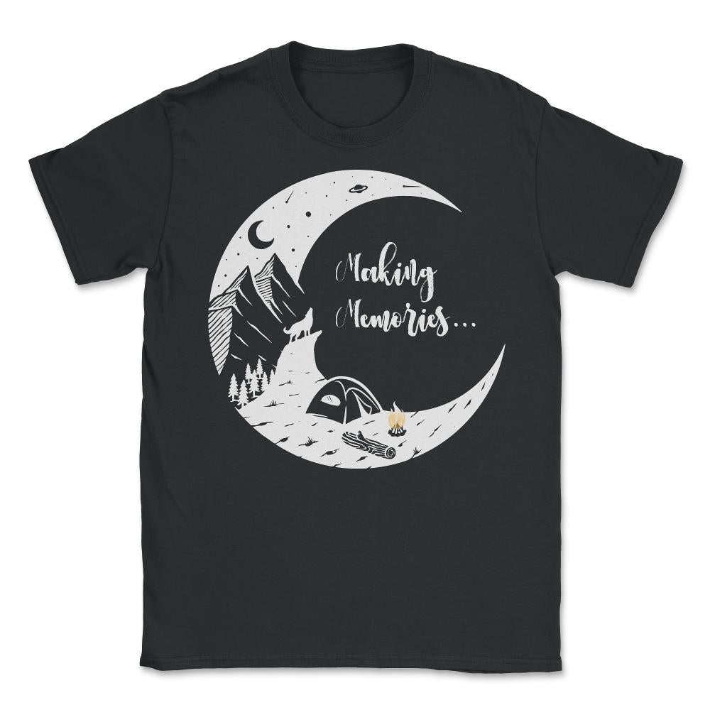 Making Memories Camping Night Under the Moon Souvenir graphic - Unisex T-Shirt - Black