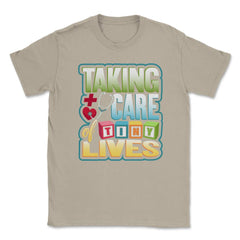 Pediatric Nurse Tiny Lives Care Funny Humor T-Shirt Unisex T-Shirt - Cream