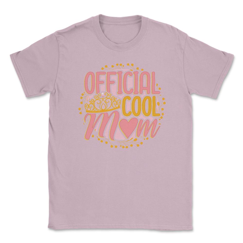 Official Cool Mom Unisex T-Shirt - Light Pink