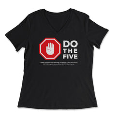 Social Distancing Stop Hand Sign Do The Five Awareness Gift print - Women's V-Neck Tee - Black