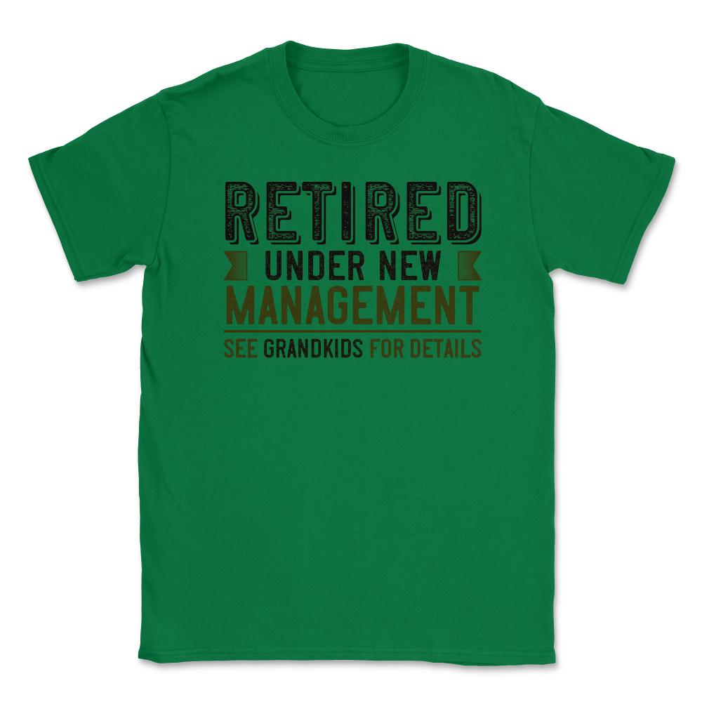 Funny Grandparent Retired Under New Management See Grandkids product - Green