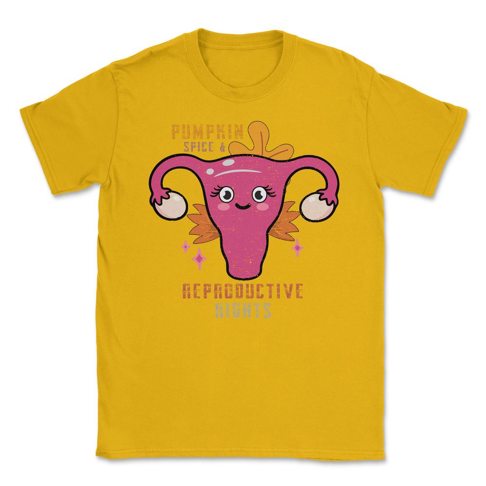 Pumpkin Spice And Reproductive Rights Pro-Choice Women’s graphic - Gold