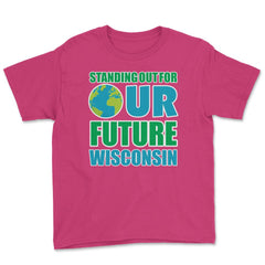 Standing for Our Future Earth Day Wisconsin print Gifts Youth Tee - Heliconia