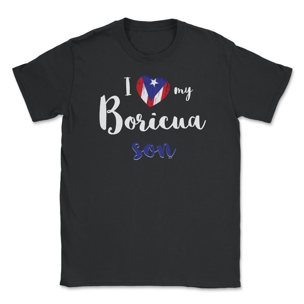 I love my Boricua Son Valentine T-Shirt Unisex T-Shirt - Black