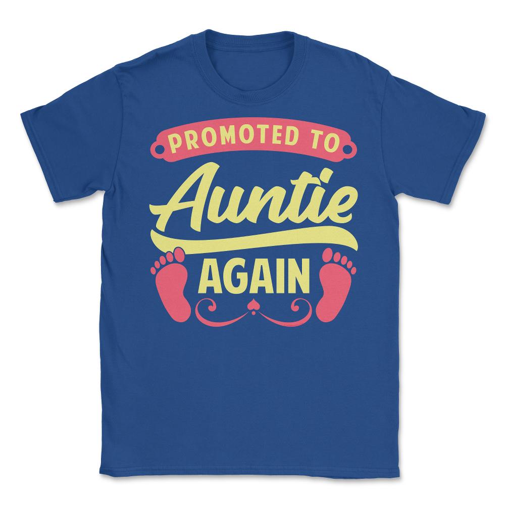 Funny Promoted To Auntie Again Pregnancy Announcement Aunt graphic - Royal Blue
