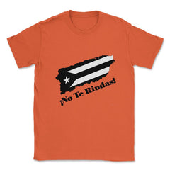 Puerto Rico Black Flag No Te Rindas Boricua by ASJ design Unisex - Orange