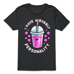 I Have a Bubbly Personality Boba Tea Bubble Tea Cute Kawaii print - Premium Youth Tee - Black