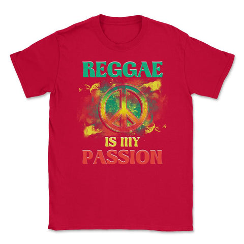 Reggae is My Passion & Peace Sign Design Gift graphic Unisex T-Shirt - Red