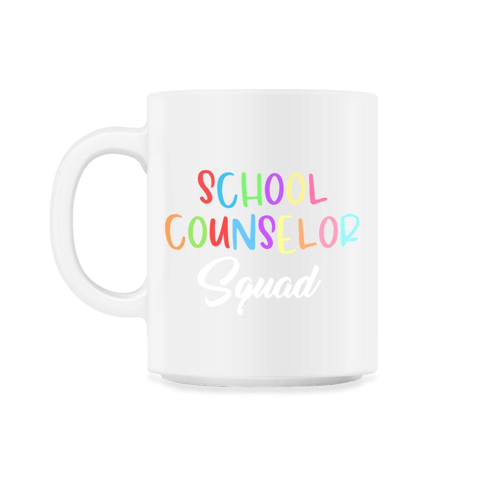 Funny School Counselor Squad Colorful Coworker Counselors product - 11oz Mug - White