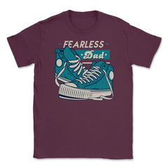 Fearless Dad Father's Day Sneakers Humor T-Shirt Unisex T-Shirt - Maroon
