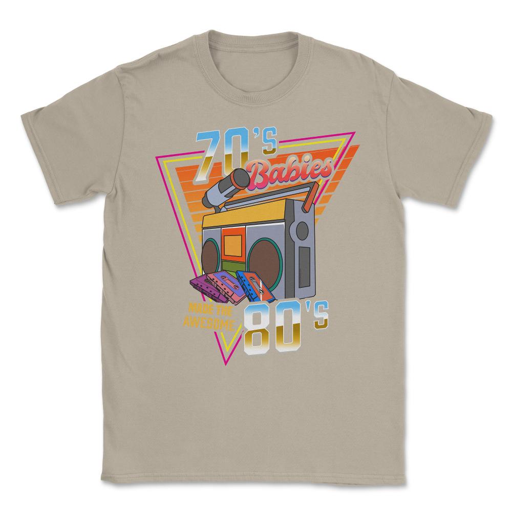 70's Babies Made the Awesome 80's Retro Style Music Lover print - Cream