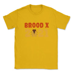 Cicada Brood X 2021 Reemergence Theme Design graphic Unisex T-Shirt - Gold