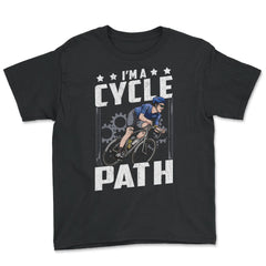 I’m a Cycle Path Hilarious Cycling and Bicycle Riders product - Youth Tee - Black