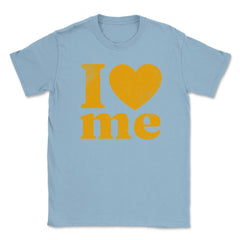 I Heart Me Self-Love 70’s Retro Vintage Art print Unisex T-Shirt - Light Blue