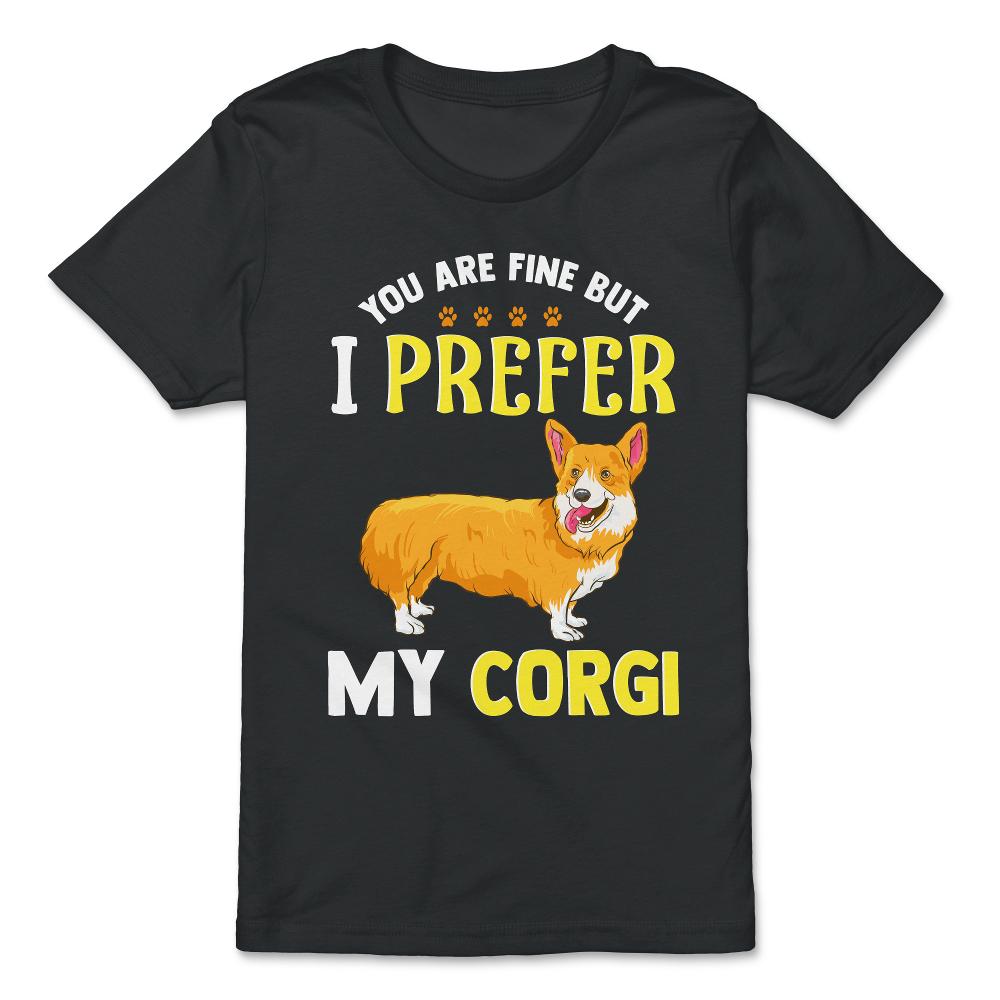 Cute Corgi Design I Prefer my Corgi Pun Gift  product - Premium Youth Tee - Black