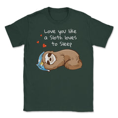 Sleepy & happy Sloth Funny Humor T-Shirt Unisex T-Shirt - Forest Green