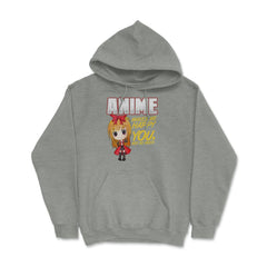 Anime Makes Me Happy You, not so much Gifts design Hoodie - Grey Heather