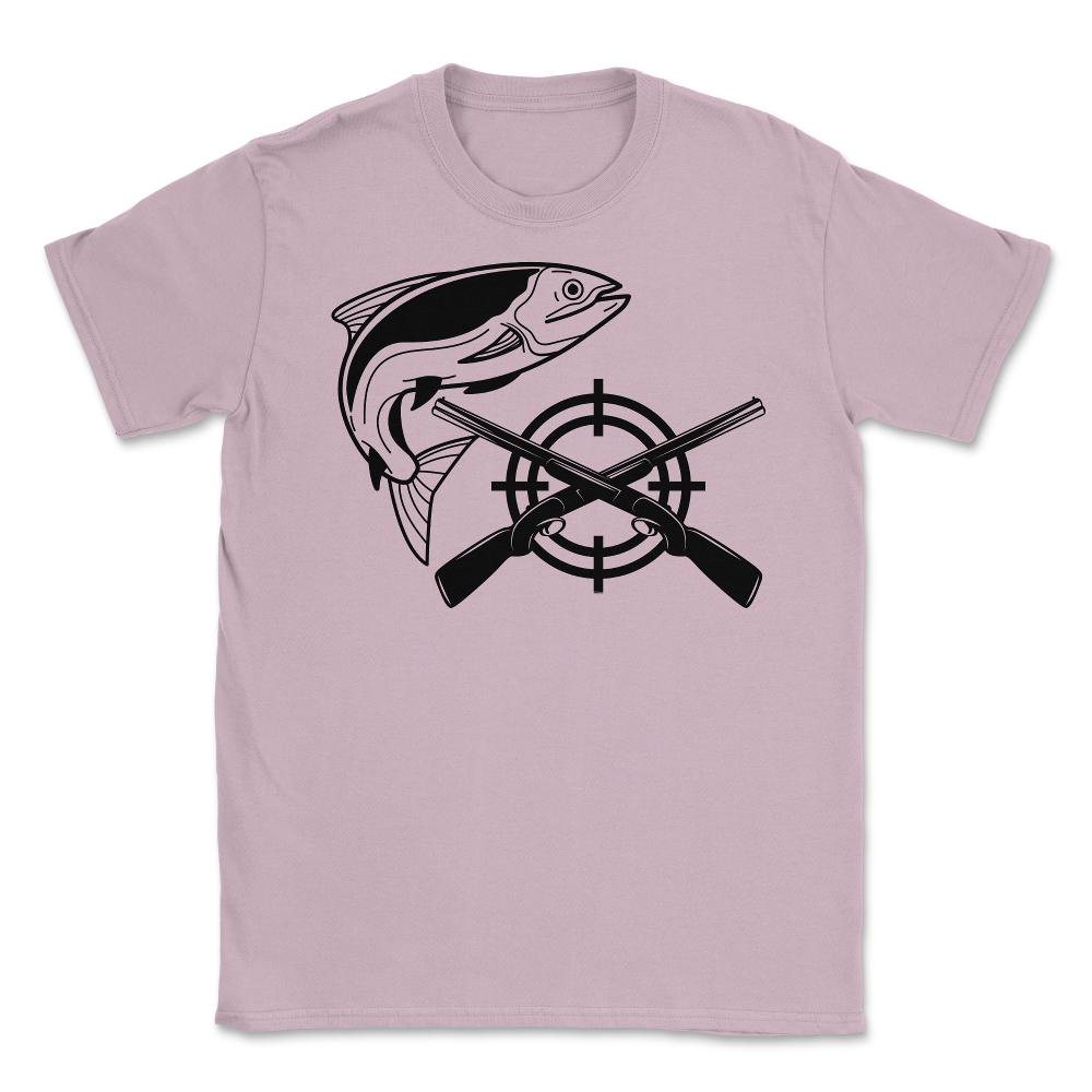 Funny Fishing And Hunting Hobby Fish Rifles Outdoor design Unisex - Light Pink