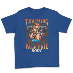 Training for My Valkyrie Body Vintage Style Design product Youth Tee - Royal Blue