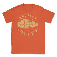 Dadding like a Boss Funny Father & Son Bump Fists Quote design Unisex - Orange