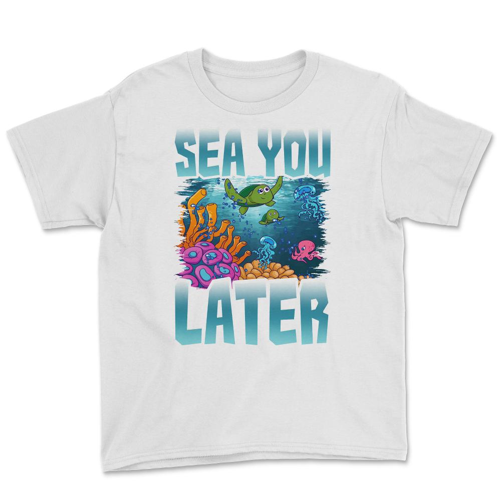 Sea You Later Marine Biologist Pun product Youth Tee - White